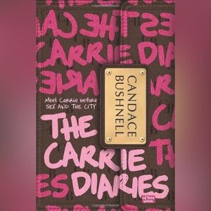 The Carrie Diaries by Candace Bushnell - hardcover book